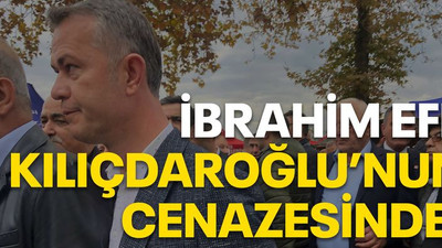 İbrahim Efe Kılıçdaroğlu’nun cenazesinde!